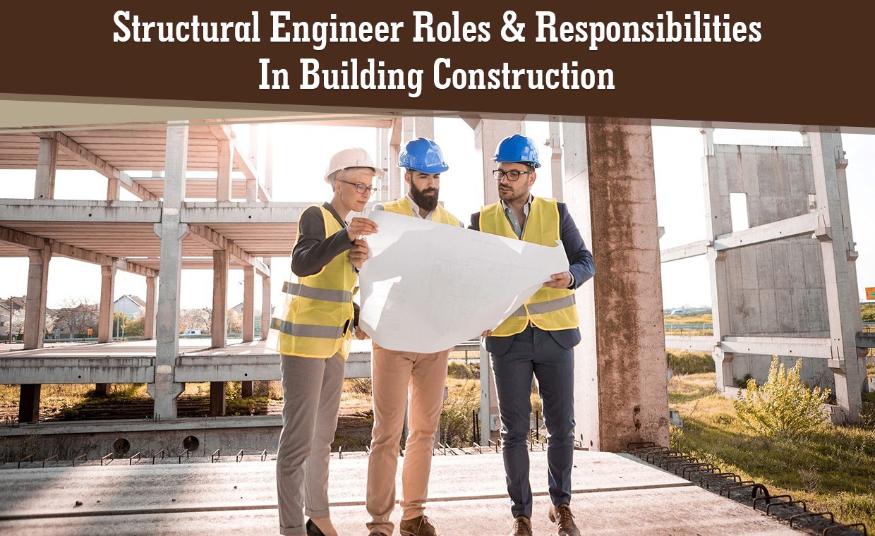 Duties and Responsibilities of Structural Engineers.